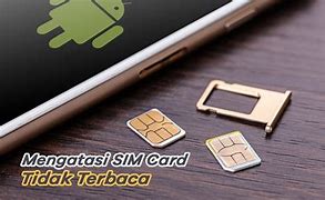 Sim Card Tidak Terbaca Di Hp Samsung